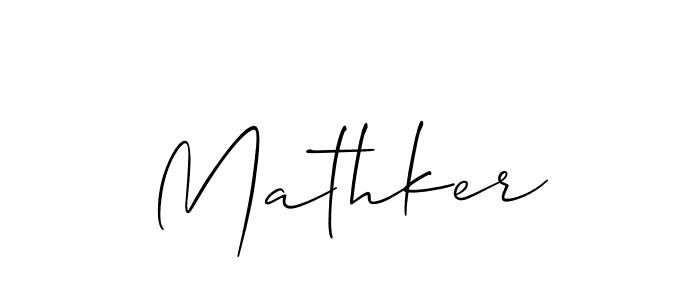 Use a signature maker to create a handwritten signature online. With this signature software, you can design (Allison_Script) your own signature for name Mathker. Mathker signature style 2 images and pictures png