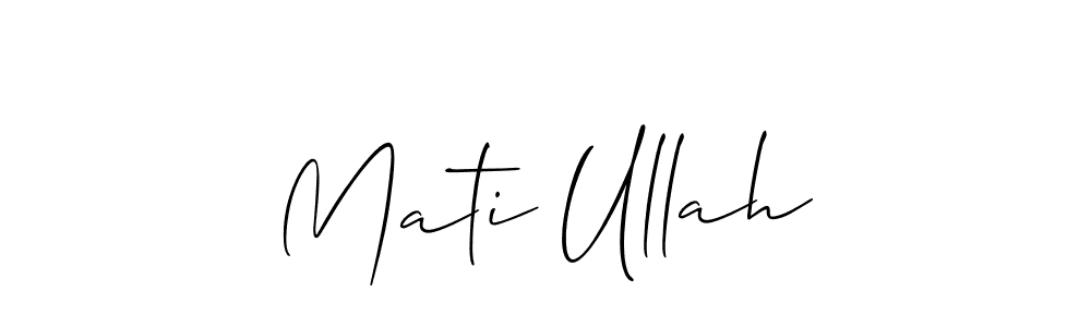 Also we have Mati Ullah name is the best signature style. Create professional handwritten signature collection using Allison_Script autograph style. Mati Ullah signature style 2 images and pictures png