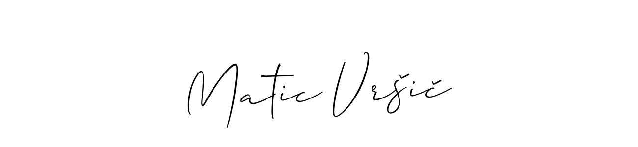 You should practise on your own different ways (Allison_Script) to write your name (Matic Vršič) in signature. don't let someone else do it for you. Matic Vršič signature style 2 images and pictures png