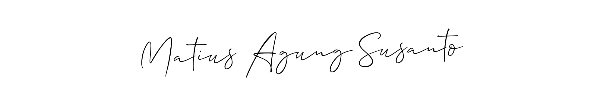 You should practise on your own different ways (Allison_Script) to write your name (Matius Agung Susanto) in signature. don't let someone else do it for you. Matius Agung Susanto signature style 2 images and pictures png