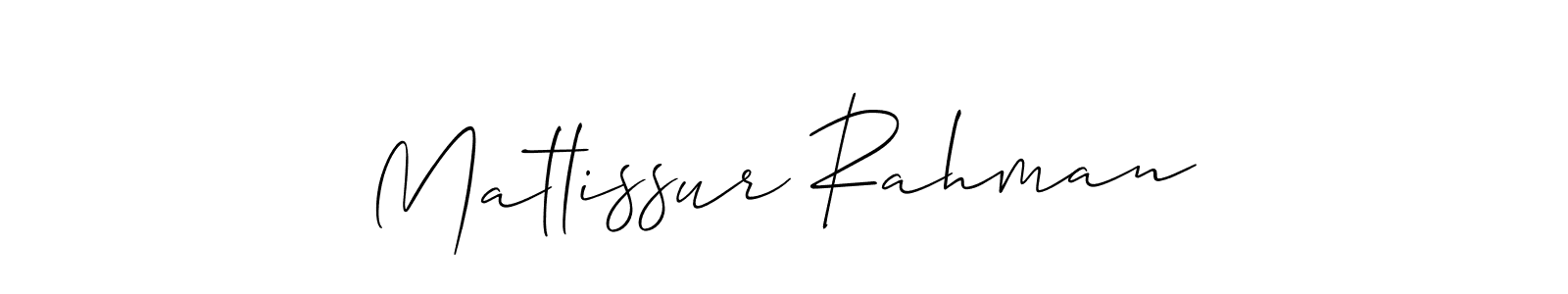 Create a beautiful signature design for name Matlissur Rahman. With this signature (Allison_Script) fonts, you can make a handwritten signature for free. Matlissur Rahman signature style 2 images and pictures png