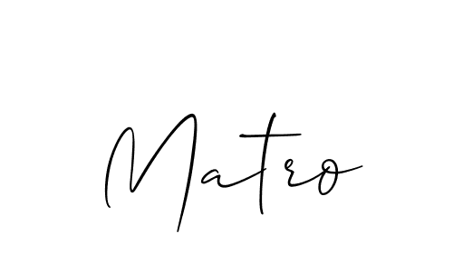 Create a beautiful signature design for name Matro. With this signature (Allison_Script) fonts, you can make a handwritten signature for free. Matro signature style 2 images and pictures png