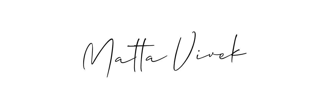 Make a short Matta Vivek signature style. Manage your documents anywhere anytime using Allison_Script. Create and add eSignatures, submit forms, share and send files easily. Matta Vivek signature style 2 images and pictures png