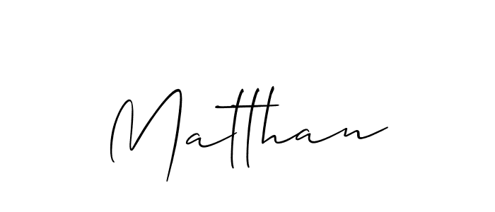 You should practise on your own different ways (Allison_Script) to write your name (Matthan) in signature. don't let someone else do it for you. Matthan signature style 2 images and pictures png