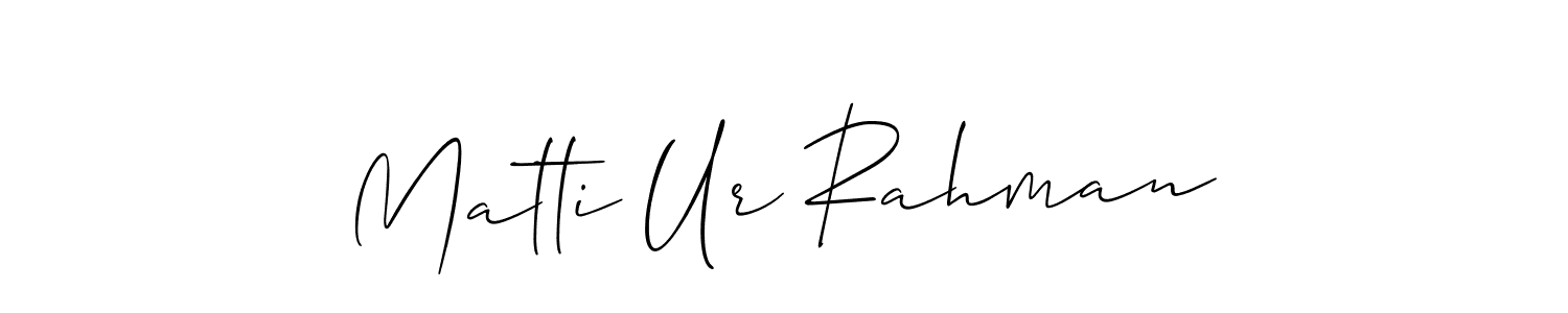 It looks lik you need a new signature style for name Matti Ur Rahman. Design unique handwritten (Allison_Script) signature with our free signature maker in just a few clicks. Matti Ur Rahman signature style 2 images and pictures png