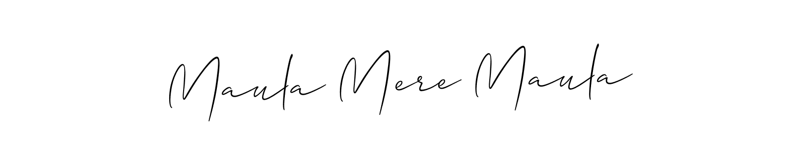 You should practise on your own different ways (Allison_Script) to write your name (Maula Mere Maula) in signature. don't let someone else do it for you. Maula Mere Maula signature style 2 images and pictures png