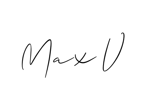 You should practise on your own different ways (Allison_Script) to write your name (Max V) in signature. don't let someone else do it for you. Max V signature style 2 images and pictures png