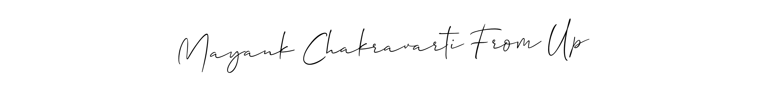 Use a signature maker to create a handwritten signature online. With this signature software, you can design (Allison_Script) your own signature for name Mayank Chakravarti From Up. Mayank Chakravarti From Up signature style 2 images and pictures png