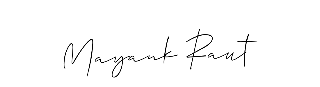 How to make Mayank Raut signature? Allison_Script is a professional autograph style. Create handwritten signature for Mayank Raut name. Mayank Raut signature style 2 images and pictures png