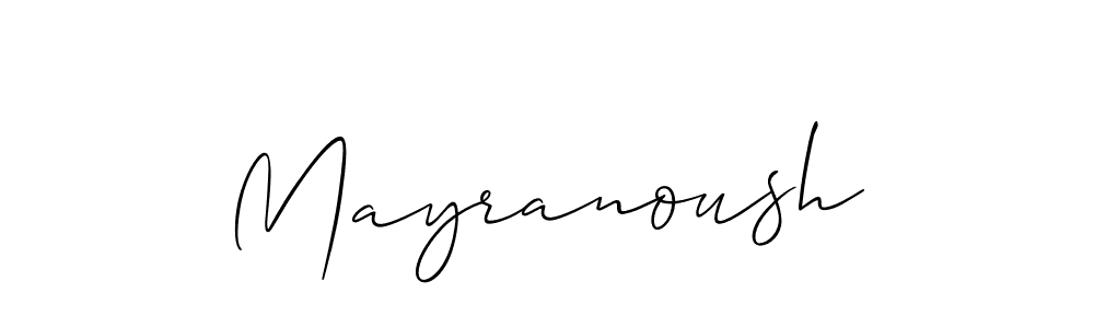 Use a signature maker to create a handwritten signature online. With this signature software, you can design (Allison_Script) your own signature for name Mayranoush. Mayranoush signature style 2 images and pictures png