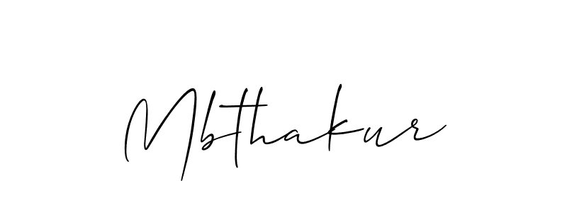 Use a signature maker to create a handwritten signature online. With this signature software, you can design (Allison_Script) your own signature for name Mbthakur. Mbthakur signature style 2 images and pictures png