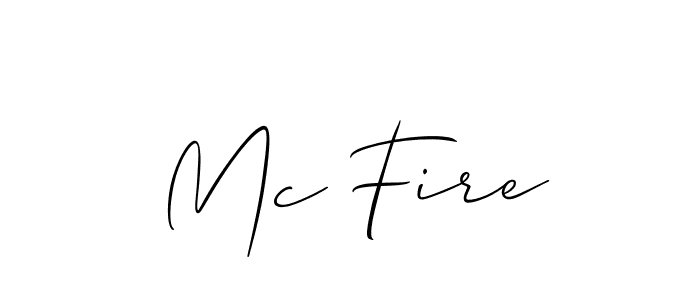 Also we have Mc Fire name is the best signature style. Create professional handwritten signature collection using Allison_Script autograph style. Mc Fire signature style 2 images and pictures png