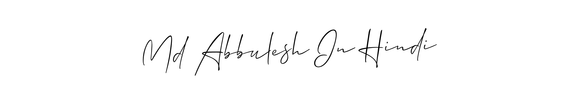 Also You can easily find your signature by using the search form. We will create Md Abbulesh In Hindi name handwritten signature images for you free of cost using Allison_Script sign style. Md Abbulesh In Hindi signature style 2 images and pictures png