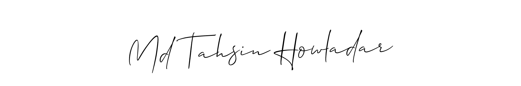 Design your own signature with our free online signature maker. With this signature software, you can create a handwritten (Allison_Script) signature for name Md Tahsin Howladar. Md Tahsin Howladar signature style 2 images and pictures png