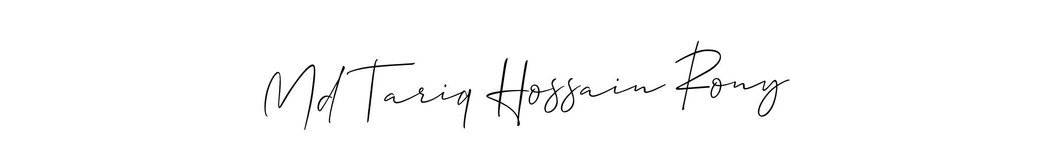 See photos of Md Tariq Hossain Rony official signature by Spectra . Check more albums & portfolios. Read reviews & check more about Allison_Script font. Md Tariq Hossain Rony signature style 2 images and pictures png