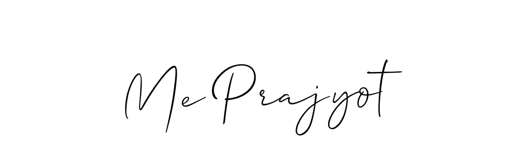 You should practise on your own different ways (Allison_Script) to write your name (Me Prajyot) in signature. don't let someone else do it for you. Me Prajyot signature style 2 images and pictures png