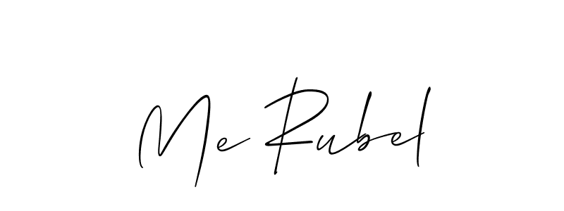 Me Rubel stylish signature style. Best Handwritten Sign (Allison_Script) for my name. Handwritten Signature Collection Ideas for my name Me Rubel. Me Rubel signature style 2 images and pictures png