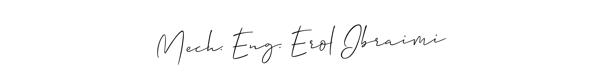 Make a beautiful signature design for name Mech. Eng. Erol Ibraimi. Use this online signature maker to create a handwritten signature for free. Mech. Eng. Erol Ibraimi signature style 2 images and pictures png