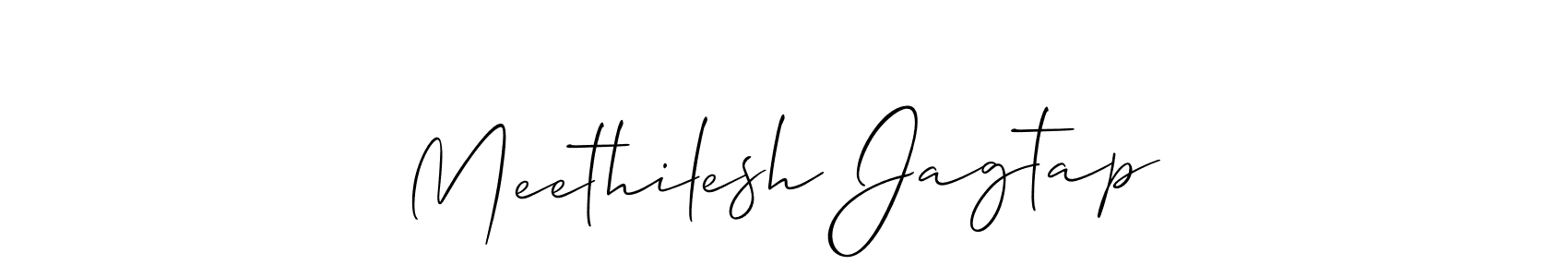 Also we have Meethilesh Jagtap name is the best signature style. Create professional handwritten signature collection using Allison_Script autograph style. Meethilesh Jagtap signature style 2 images and pictures png