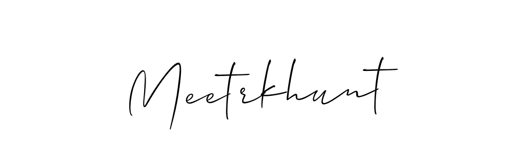 Also we have Meetrkhunt name is the best signature style. Create professional handwritten signature collection using Allison_Script autograph style. Meetrkhunt signature style 2 images and pictures png