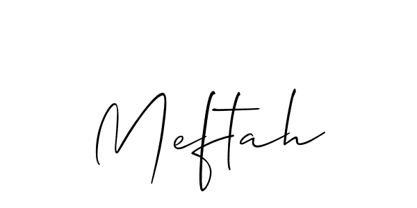 Also we have Meftah name is the best signature style. Create professional handwritten signature collection using Allison_Script autograph style. Meftah signature style 2 images and pictures png