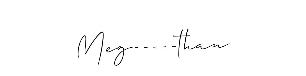 Create a beautiful signature design for name Meg-----than. With this signature (Allison_Script) fonts, you can make a handwritten signature for free. Meg-----than signature style 2 images and pictures png