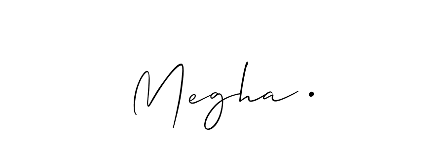 You should practise on your own different ways (Allison_Script) to write your name (Megha •) in signature. don't let someone else do it for you. Megha • signature style 2 images and pictures png