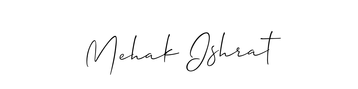 Also we have Mehak Ishrat name is the best signature style. Create professional handwritten signature collection using Allison_Script autograph style. Mehak Ishrat signature style 2 images and pictures png
