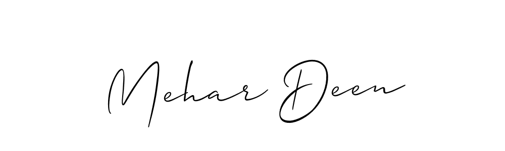 Make a beautiful signature design for name Mehar Deen. With this signature (Allison_Script) style, you can create a handwritten signature for free. Mehar Deen signature style 2 images and pictures png