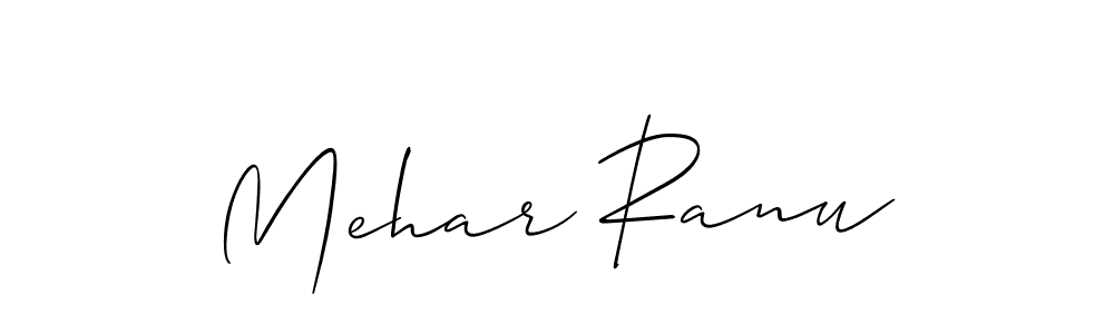 It looks lik you need a new signature style for name Mehar Ranu. Design unique handwritten (Allison_Script) signature with our free signature maker in just a few clicks. Mehar Ranu signature style 2 images and pictures png