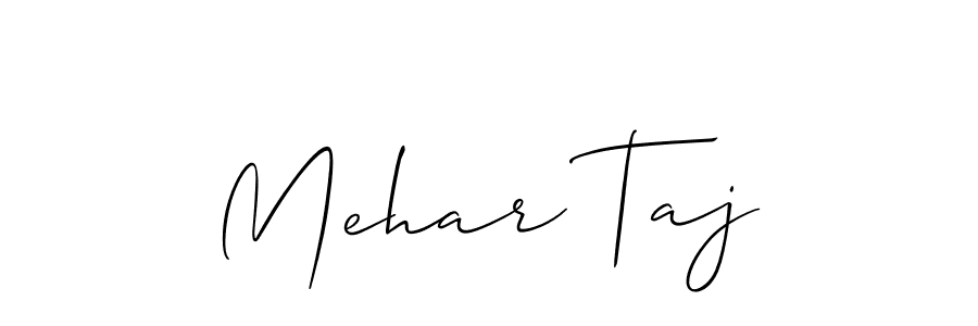 Also we have Mehar Taj name is the best signature style. Create professional handwritten signature collection using Allison_Script autograph style. Mehar Taj signature style 2 images and pictures png