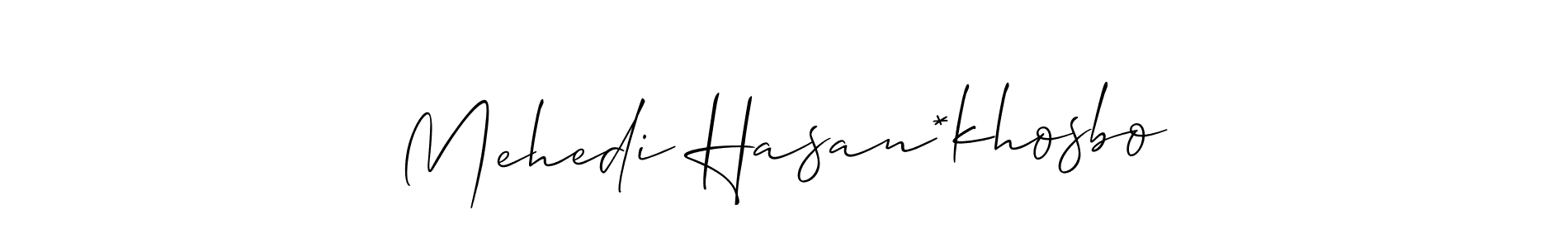 Make a short Mehedi Hasan*khosbo signature style. Manage your documents anywhere anytime using Allison_Script. Create and add eSignatures, submit forms, share and send files easily. Mehedi Hasan*khosbo signature style 2 images and pictures png