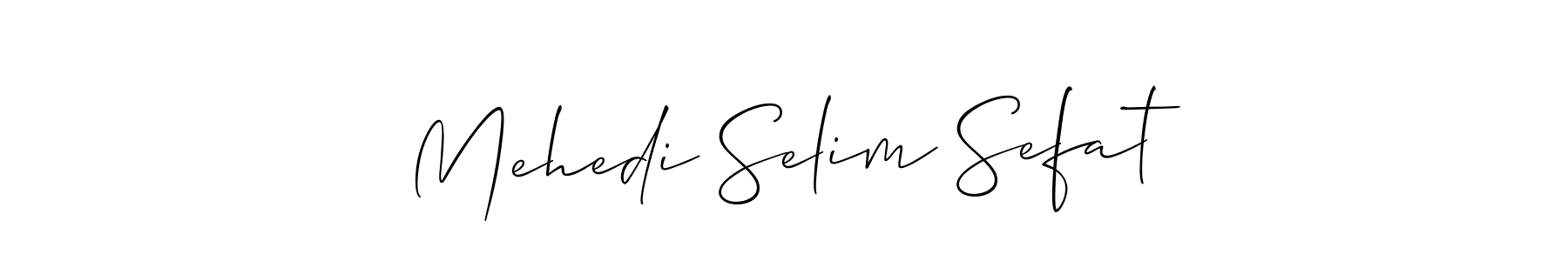 Make a short Mehedi Selim Sefat signature style. Manage your documents anywhere anytime using Allison_Script. Create and add eSignatures, submit forms, share and send files easily. Mehedi Selim Sefat signature style 2 images and pictures png