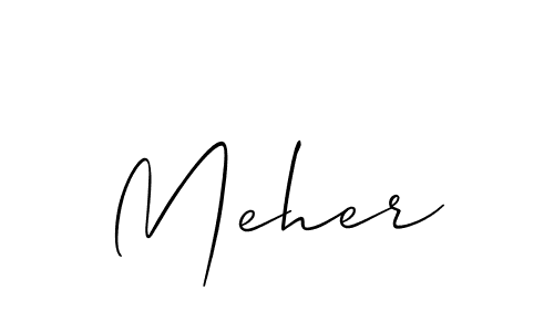 Design your own signature with our free online signature maker. With this signature software, you can create a handwritten (Allison_Script) signature for name Meher. Meher signature style 2 images and pictures png