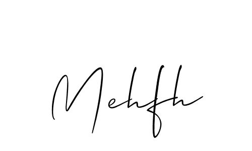 It looks lik you need a new signature style for name Mehfh. Design unique handwritten (Allison_Script) signature with our free signature maker in just a few clicks. Mehfh signature style 2 images and pictures png