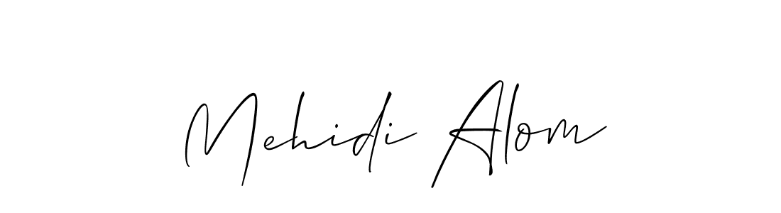 It looks lik you need a new signature style for name Mehidi Alom. Design unique handwritten (Allison_Script) signature with our free signature maker in just a few clicks. Mehidi Alom signature style 2 images and pictures png