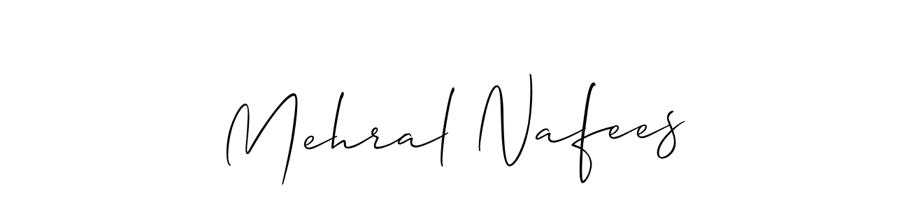 It looks lik you need a new signature style for name Mehral Nafees. Design unique handwritten (Allison_Script) signature with our free signature maker in just a few clicks. Mehral Nafees signature style 2 images and pictures png