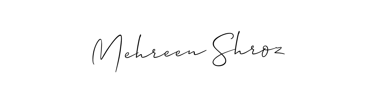 How to make Mehreen Shroz signature? Allison_Script is a professional autograph style. Create handwritten signature for Mehreen Shroz name. Mehreen Shroz signature style 2 images and pictures png