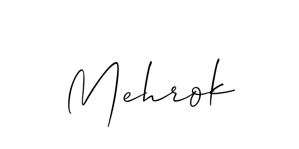 Design your own signature with our free online signature maker. With this signature software, you can create a handwritten (Allison_Script) signature for name Mehrok. Mehrok signature style 2 images and pictures png