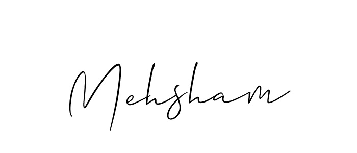 Also we have Mehsham name is the best signature style. Create professional handwritten signature collection using Allison_Script autograph style. Mehsham signature style 2 images and pictures png