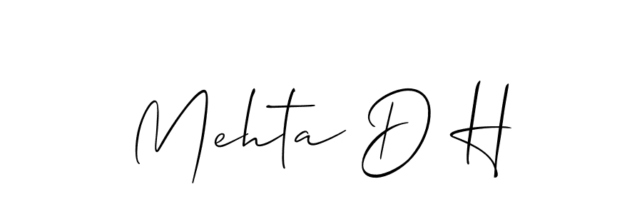 It looks lik you need a new signature style for name Mehta D H. Design unique handwritten (Allison_Script) signature with our free signature maker in just a few clicks. Mehta D H signature style 2 images and pictures png