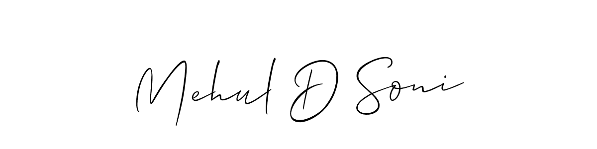 Design your own signature with our free online signature maker. With this signature software, you can create a handwritten (Allison_Script) signature for name Mehul D Soni. Mehul D Soni signature style 2 images and pictures png