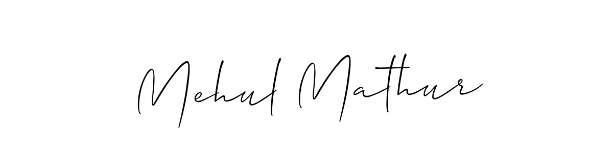 Create a beautiful signature design for name Mehul Mathur. With this signature (Allison_Script) fonts, you can make a handwritten signature for free. Mehul Mathur signature style 2 images and pictures png