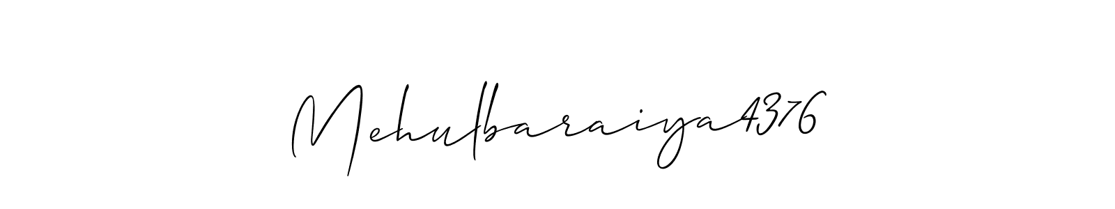 Make a beautiful signature design for name Mehulbaraiya4376. With this signature (Allison_Script) style, you can create a handwritten signature for free. Mehulbaraiya4376 signature style 2 images and pictures png