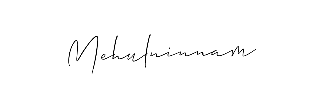Design your own signature with our free online signature maker. With this signature software, you can create a handwritten (Allison_Script) signature for name Mehulninnam. Mehulninnam signature style 2 images and pictures png