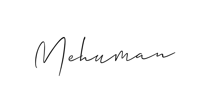 if you are searching for the best signature style for your name Mehuman. so please give up your signature search. here we have designed multiple signature styles  using Allison_Script. Mehuman signature style 2 images and pictures png