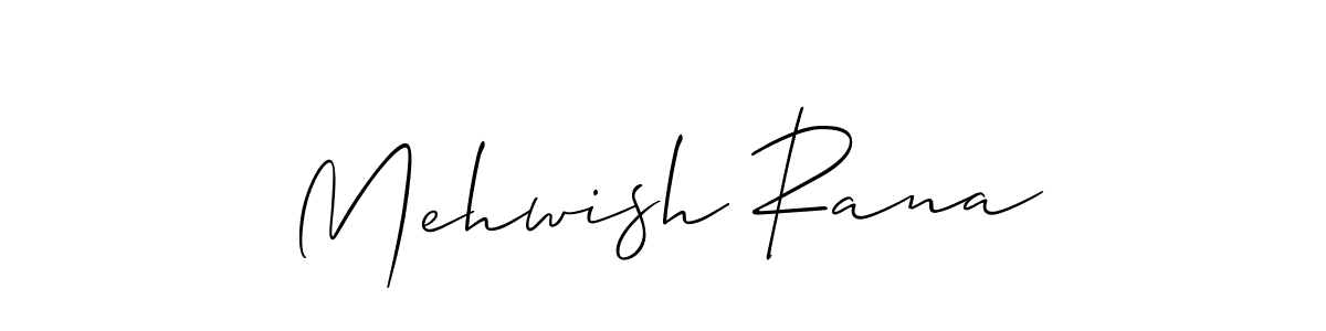 Make a short Mehwish Rana signature style. Manage your documents anywhere anytime using Allison_Script. Create and add eSignatures, submit forms, share and send files easily. Mehwish Rana signature style 2 images and pictures png