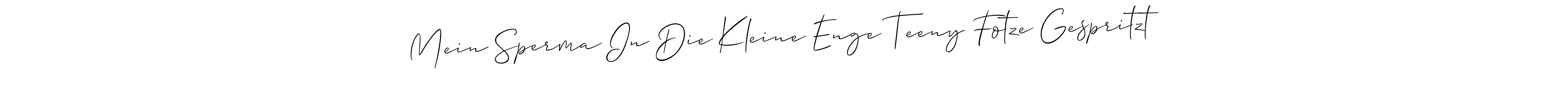 if you are searching for the best signature style for your name Mein Sperma In Die Kleine Enge Teeny Fotze Gespritzt. so please give up your signature search. here we have designed multiple signature styles  using Allison_Script. Mein Sperma In Die Kleine Enge Teeny Fotze Gespritzt signature style 2 images and pictures png