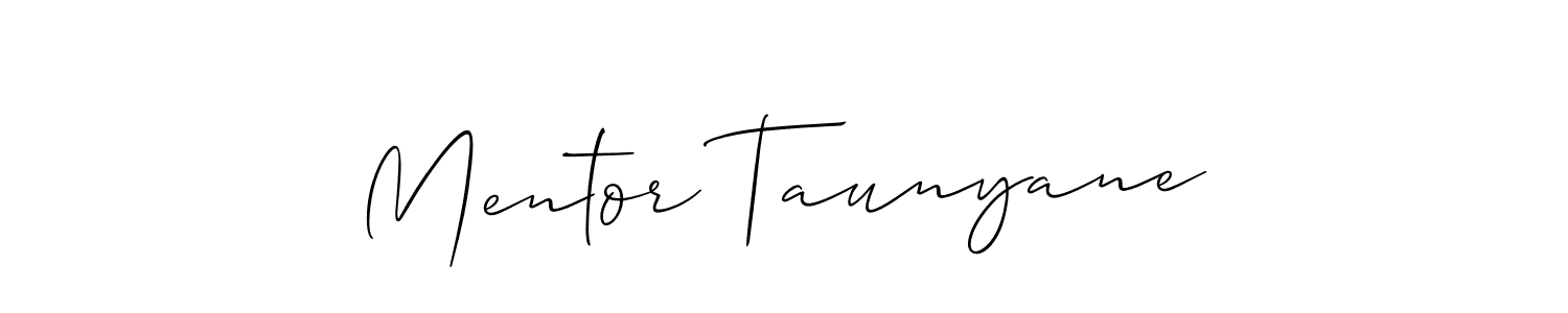 Also You can easily find your signature by using the search form. We will create Mentor Taunyane name handwritten signature images for you free of cost using Allison_Script sign style. Mentor Taunyane signature style 2 images and pictures png