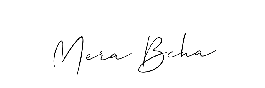 Also You can easily find your signature by using the search form. We will create Mera Bcha name handwritten signature images for you free of cost using Allison_Script sign style. Mera Bcha signature style 2 images and pictures png